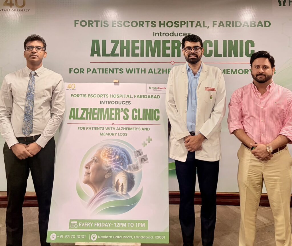 फोर्टिस एस्कॉर्ट्स फरीदाबाद ने शुरू किया फरीदाबाद का “पहला विशेष अल्ज़ाइमर्स क्लिनिक” Fortis Escorts Faridabad Launches Faridabad's “First Exclusive Alzheimer's Clinic”