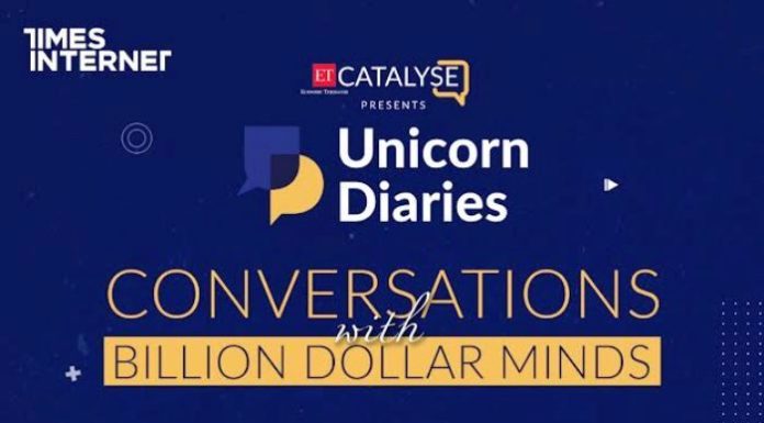 ET Catalyse presents Unicorn Diaries Billion-Dollar Conversations with India’s Biggest Unicorns